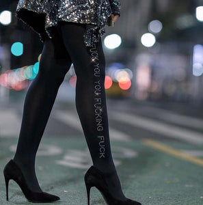 "FUCK YOU YOU FUCKING FUCK" Tights | Ankle