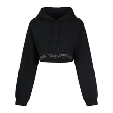 Load image into Gallery viewer, &quot;FUCK YOU YOU FUCKING FUCK&quot; Crop Hoodie