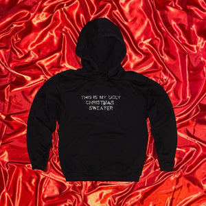 "This Is My Ugly Christmas Sweater" Hoodie