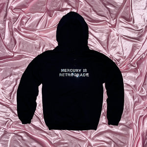 MERCURY IS RETROGRADE Hoodie