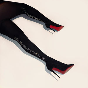 "FUCK YOU YOU FUCKING FUCK" Tights | Backseam
