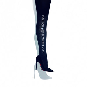 "FUCK YOU YOU FUCKING FUCK" Tights | Ankle