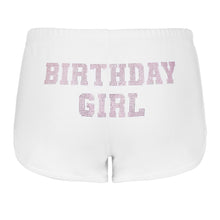 Load image into Gallery viewer, &quot;BIRTHDAY GIRL&quot; Shorts | Booty Placement | White