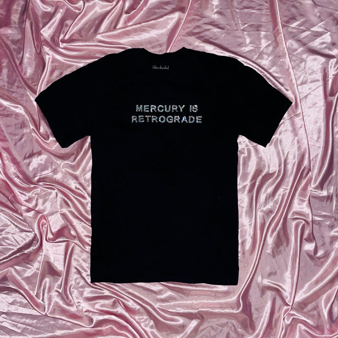 MERCURY IS RETROGRADE | T-Shirt