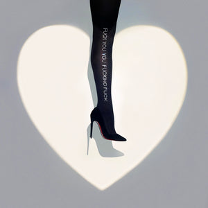 "FUCK YOU YOU FUCKING FUCK" Tights | Ankle
