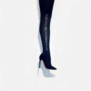 "FUCK YOU YOU FUCKING FUCK" Tights | Ankle