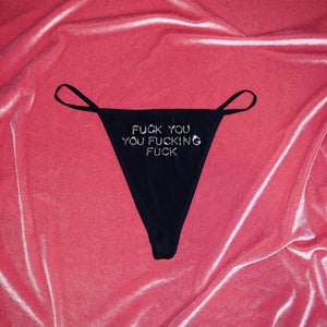 "FUCK YOU YOU FUCKING FUCK" String Thong | Black