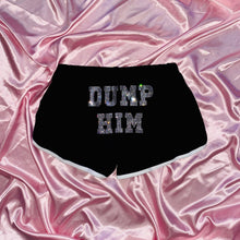 Load image into Gallery viewer, &quot;DUMP HIM&quot;  Track Shorts