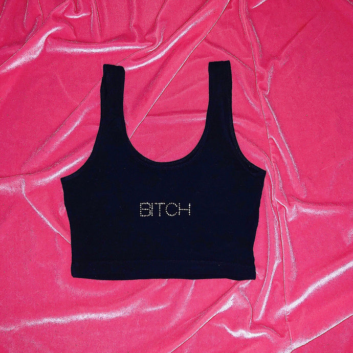 Bitch | Crop Tank 