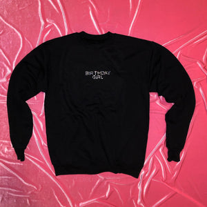 "BIRTHDAY GIRL" Crewneck |  Center Placement