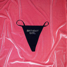 Load image into Gallery viewer, &quot;BIRTHDAY GIRL&quot; Thong