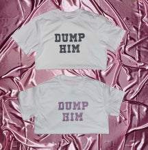 Load image into Gallery viewer, &quot;DUMP HIM&quot; Crewneck | White