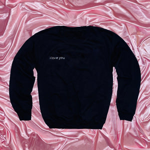 "i love you" Crewneck