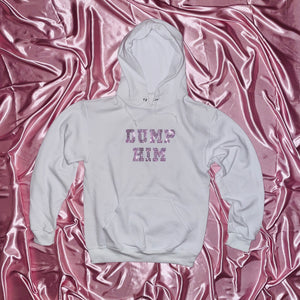 "DUMP HIM" Hoodie | White