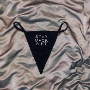 "STAY BACK 6 FT" Thong