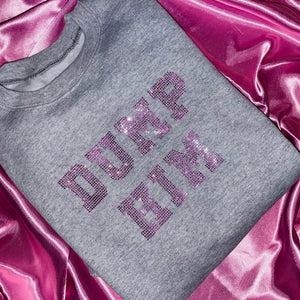 "DUMP HIM" Sweatpants | Gray