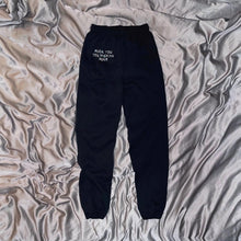 Load image into Gallery viewer, &quot;FUCK YOU YOU FUCKING FUCK&quot; Sweatpants | Hip Placement