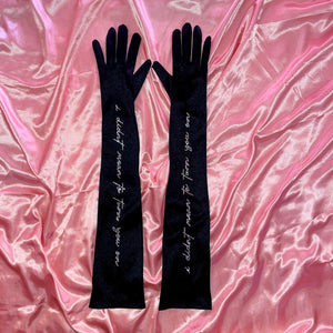 "i didn't mean to turn you on" Gloves | Satin